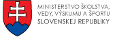 MINISTERSTVO ŠKOLSTVA SLOVENSKEJ REPUBLIKY